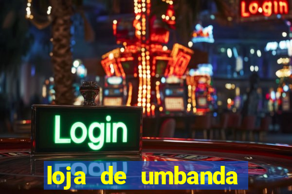 loja de umbanda perto de mim